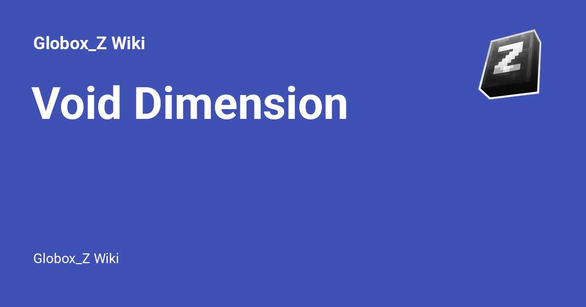 Void Dimension - Globox_Z Wiki